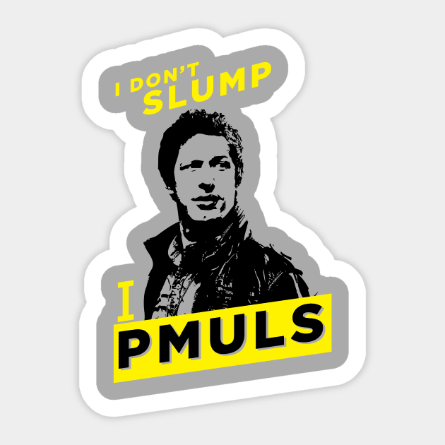 I slump backwards! Pmuls! Sticker by Migs